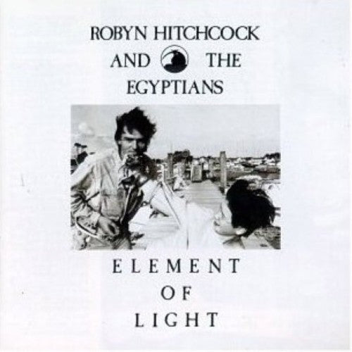 the album cover for Robyn Hitchcock & The Egyptians - Element Of Light
