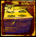 the album cover for Slightly Stoopid - Slightly Not Stoned Enough to Eat Breakfast Yet