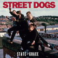 the album cover for Street Dogs - State of Grace
