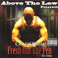 the album cover for Above The Law Presents Cold 187um - Cold 187Um: Fresh Out the Pen