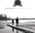 the album cover for Cory Chisel & The Wandering Sons - Cabin Ghosts