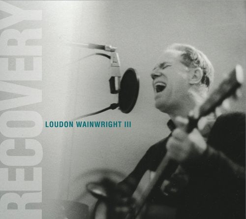 the album cover for Loudon Wainwright III - Recovery