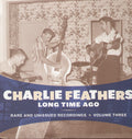 the album cover for Charlie Feathers - Long Time Ago