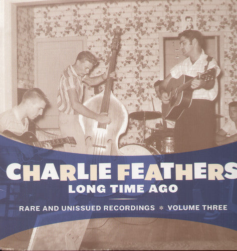 the album cover for Charlie Feathers - Long Time Ago