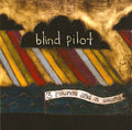 the album cover for Blind Pilot - 3 Rounds and A Sound