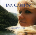 the album cover for Eva Cassidy - Somewhere