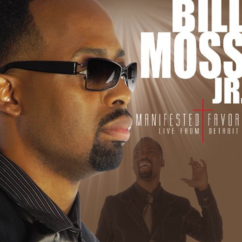 the album cover for Bill Moss - Manifested Favor: Live from Detroit