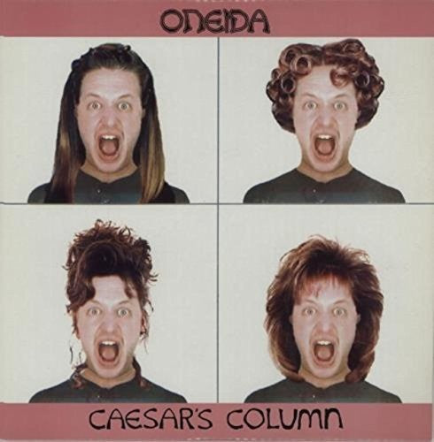 the album cover for Oneida - Caesars Column
