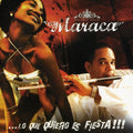 the album cover for Maraca - Lo Que Quiero Es Fiesta