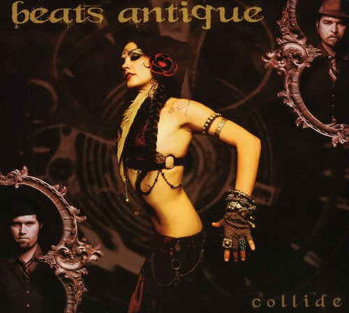 the album cover for Beats Antique - Collide [Digipak]