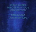 the album cover for Chick Corea - Trio Music, Live In Europe: Touchstones Series