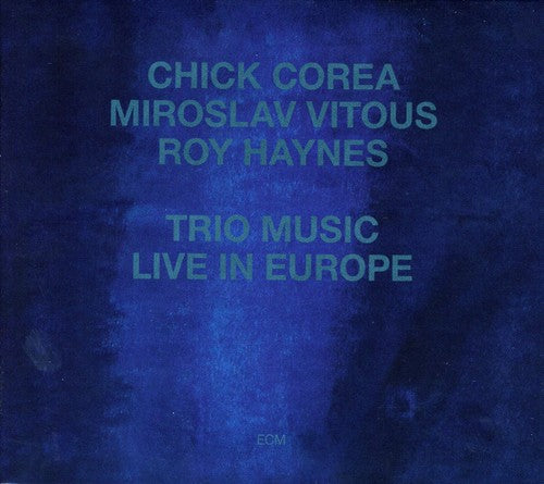 the album cover for Chick Corea - Trio Music, Live In Europe: Touchstones Series