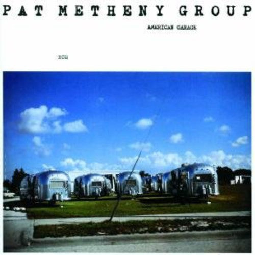 the album cover for Pat Metheny Group - American Garage: Touchstones Series