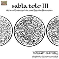 the album cover for Hossam Ramzy - Sabla Tolo, Vol. 3