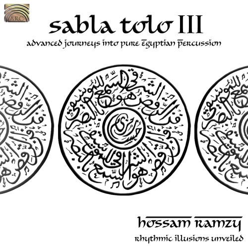 the album cover for Hossam Ramzy - Sabla Tolo, Vol. 3