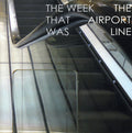 the album cover for Week That Was - Airport Line