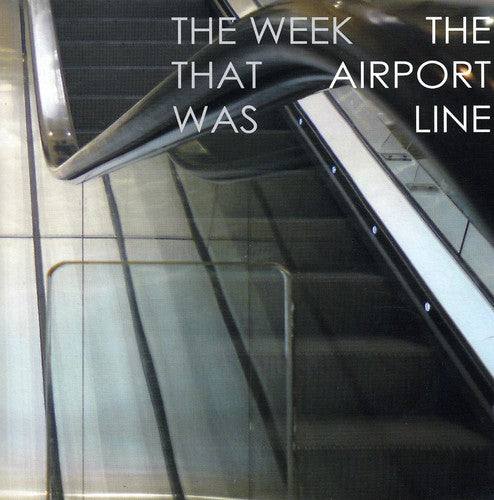 the album cover for Week That Was - Airport Line
