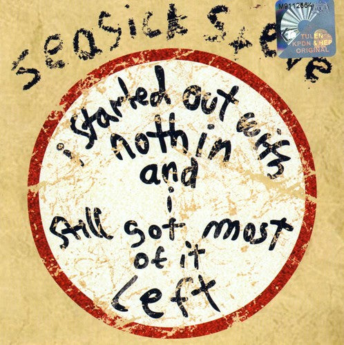 the album cover for Seasick Steve - I Started Out With Nothin' & I Still Got Most Of [Import]