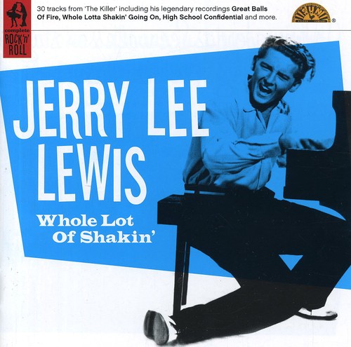 the album cover for Jerry Lee Lewis - Whole Lot Of Shakin [Import]