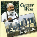 the album cover for Chubby Wise - Chubby Returns to Nashville