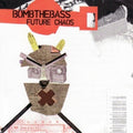 the album cover for Bomb The Bass - Future Chaos