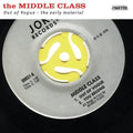 the album cover for Middle Class - Out of Vogue: The Early Material