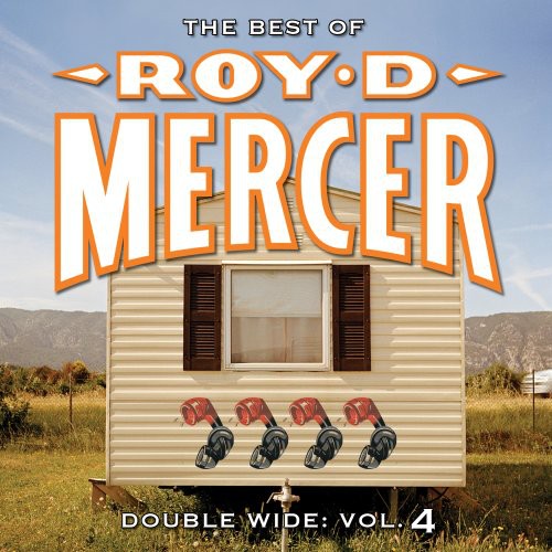 the album cover for Roy Mercer D - Double Wide, Vol. 4