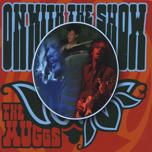 the album cover for The Muggs - On with the Show