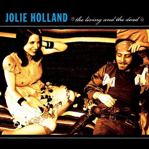 the album cover for Jolie Holland - Living & The Dead [Digipak]