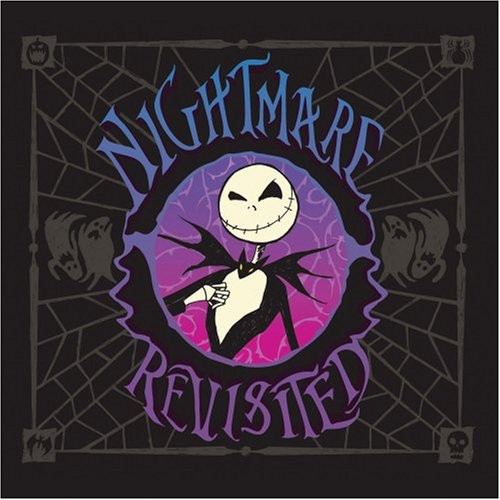 the album cover for The Nightmare Before Christmas [Movie] - Nightmare Revisited [Soundtrack]