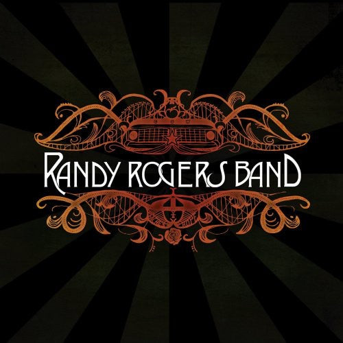 the album cover for Randy Rogers Band - Randy Rogers Band