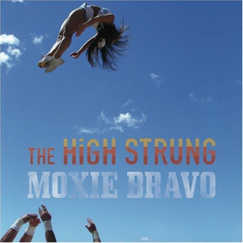 the album cover for High Strung - Moxie Bravo