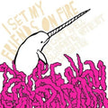 the album cover for I Set My Friends On Fire - You Can't Spell Slaughter Without Laughter
