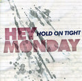 the album cover for Hey Monday - Hold on Tight