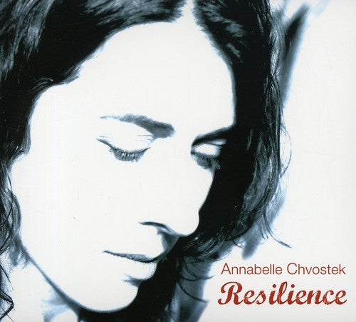 the album cover for Annabelle Chvostek - Resilience