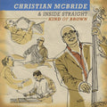 the album cover for Christian McBride & Inside Straight - Kind of Brown