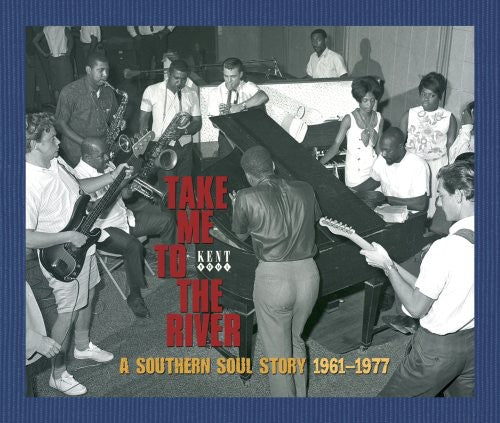 the album cover for Take Me To The River-Southern Soul Story 1961-77 - Take Me To The River-Southern Soul Story 1961-77 [Import]
