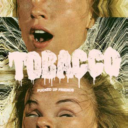 the album cover for Tobacco - Fucked Up Friends