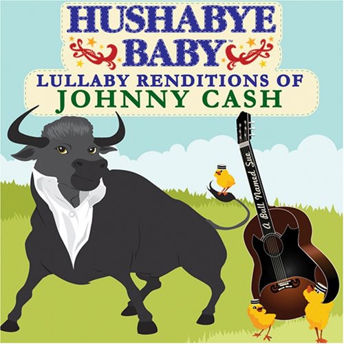 the album cover for Hushabye Baby! - Lullaby Renditions of Johnny Cash