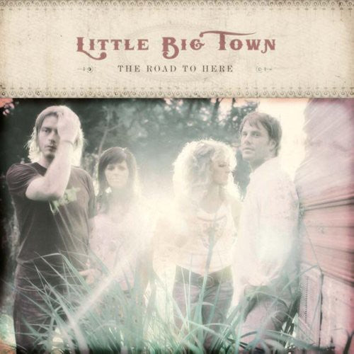 the album cover for Little Big Town - The Road To Here
