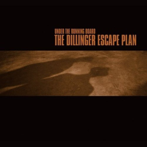 the album cover for The Dillinger Escape Plan - Under the Running Board