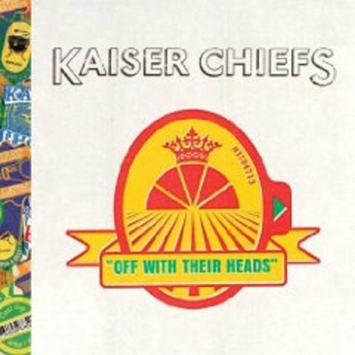 the album cover for Kaiser Chiefs - Off With Their Head-Special Edition [Import]