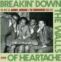 the album cover for Johnny Johnson & The Bandwagon - Breaking Down The Walls Of Heartache [Import]