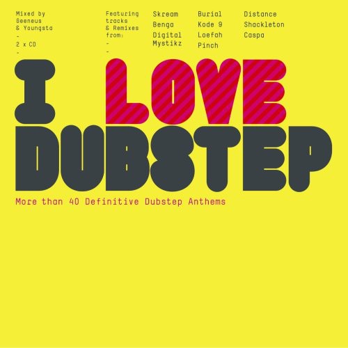 the album cover for I Love Dubstep - I Love Dubstep