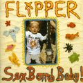 the album cover for Flipper - Sex Bomb Baby