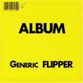 the album cover for Flipper - Album: Generic Flipper