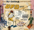 the album cover for Ry Cooder - The Ry Cooder Anthology: The UFO Has Landed