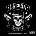 the album cover for La Coka Nostra - A Brand You Can Trust [PA] [Digipak]