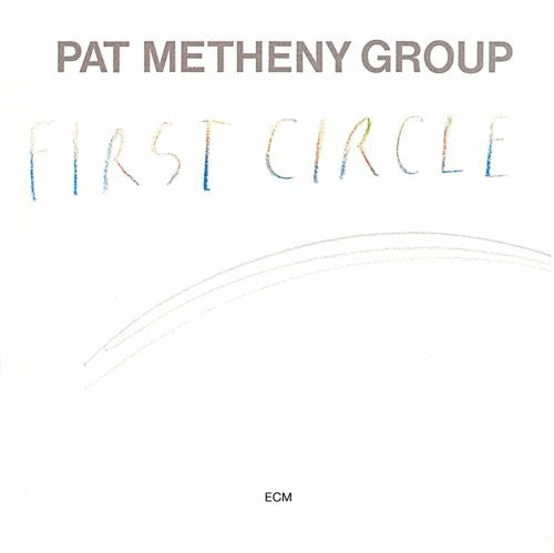the album cover for Pat Metheny Group - First Circle [Slipcase]
