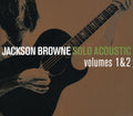 the album cover for Jackson Browne - Solo Acoustic 1 & 2 [Reissue]